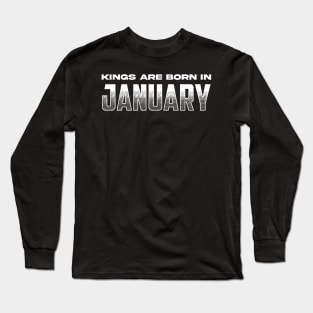 Kings are born in January Long Sleeve T-Shirt